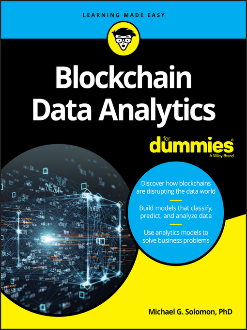 Title details for Blockchain Data Analytics For Dummies by Michael G. Solomon - Available
